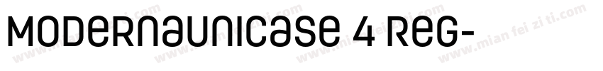 ModernaUnicase 4 Reg字体转换